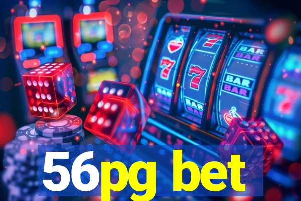 56pg bet